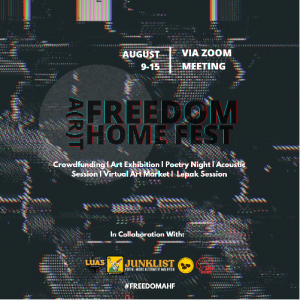 Panduan Lengkap Freedom A(r)t Home Fest (9-15 Ogos 2021)
